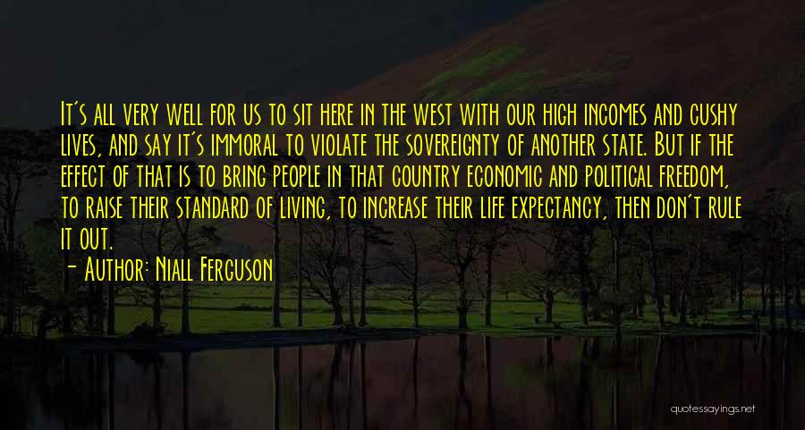 Our Country's Freedom Quotes By Niall Ferguson