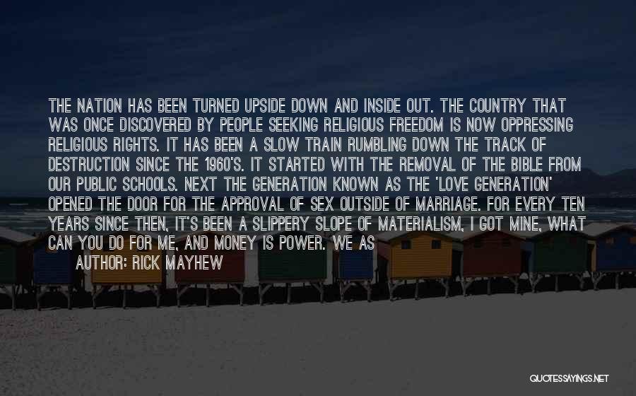 Our Country's Freedom Quotes By Rick Mayhew