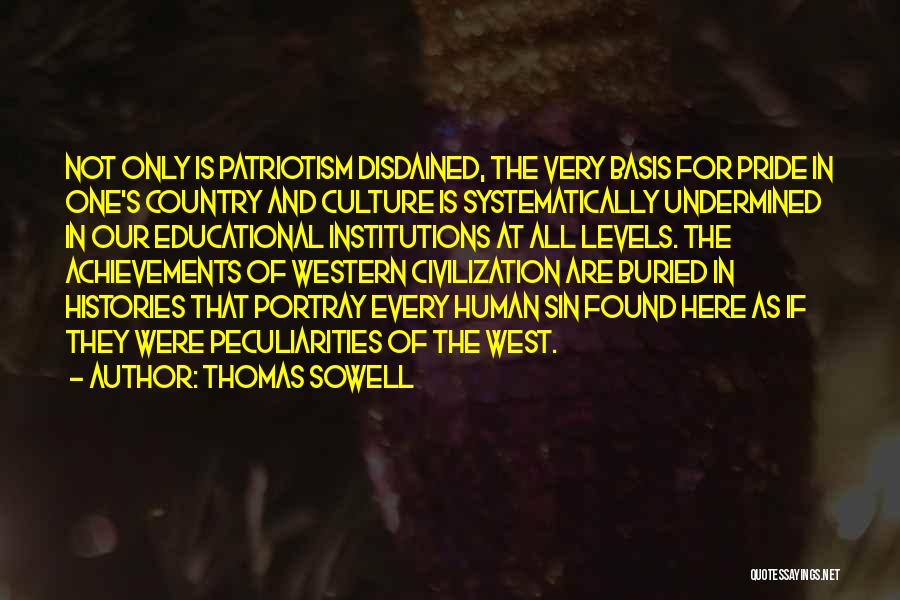 Our Country's Pride Quotes By Thomas Sowell