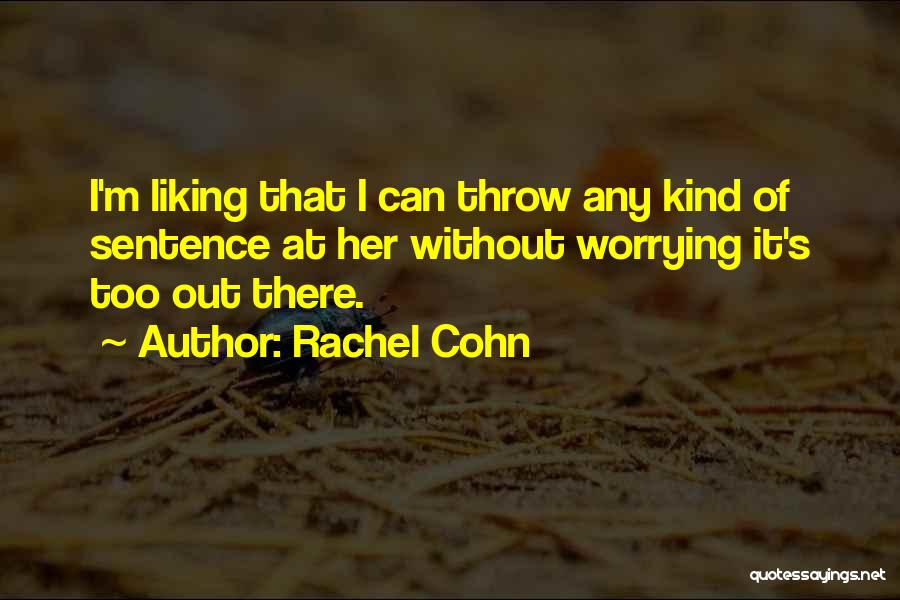 Our Crazy Friendship Quotes By Rachel Cohn