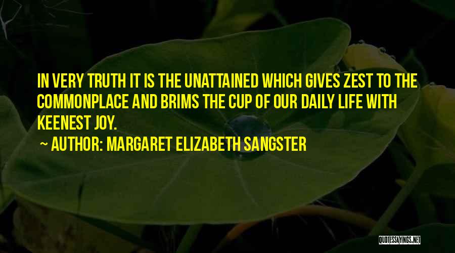 Our Daily Life Quotes By Margaret Elizabeth Sangster