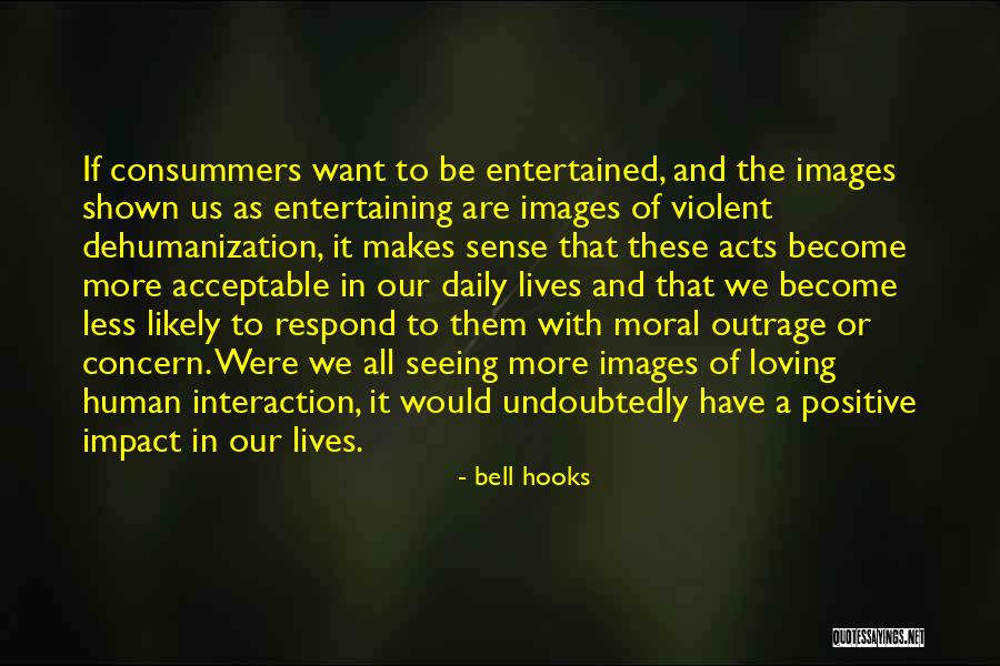 Our Daily Lives Quotes By Bell Hooks