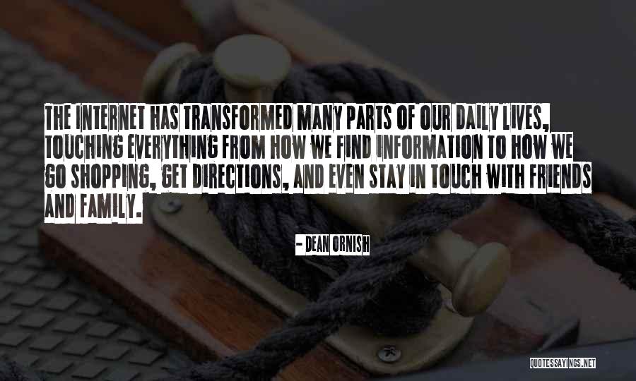 Our Daily Lives Quotes By Dean Ornish Our Daily Lives Quotes By Dean Ornish