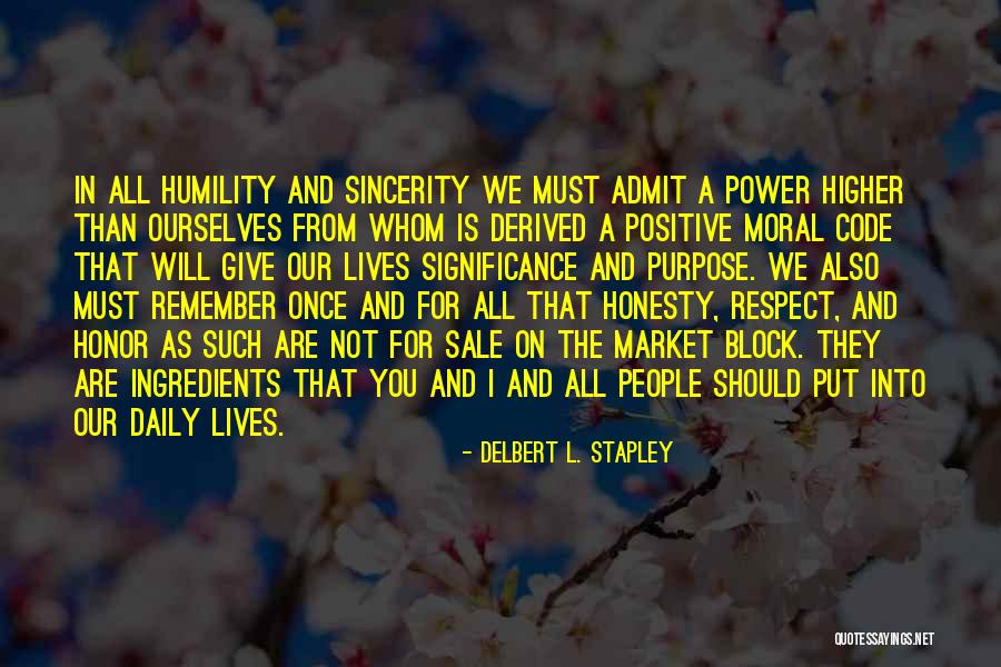 Our Daily Lives Quotes By Delbert L. Stapley Our Daily Lives Quotes By Delbert L. Stapley