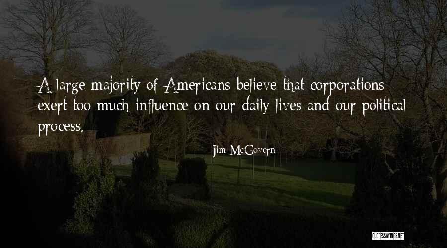 Our Daily Lives Quotes By Jim McGovern