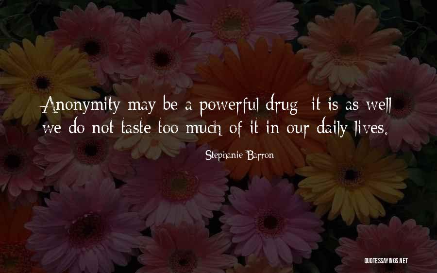 Our Daily Lives Quotes By Stephanie Barron Our Daily Lives Quotes By Stephanie Barron