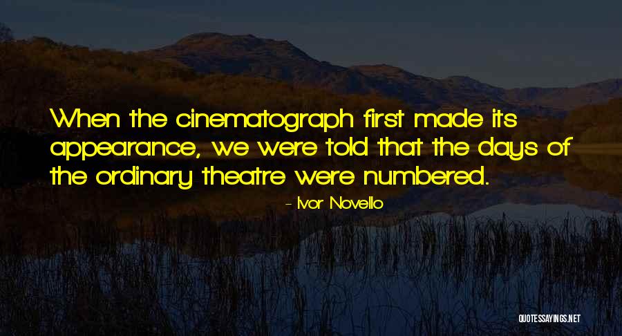Our Days Are Numbered Quotes By Ivor Novello Our Days Are Numbered Quotes By Ivor Novello