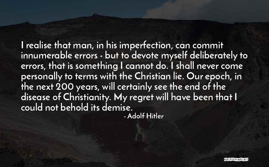 Our Demise Quotes By Adolf Hitler Our Demise Quotes By Adolf Hitler