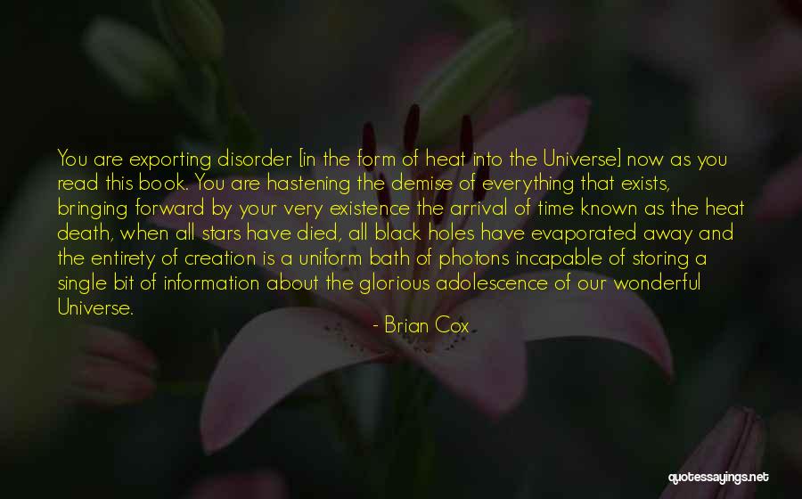 Our Demise Quotes By Brian Cox Our Demise Quotes By Brian Cox