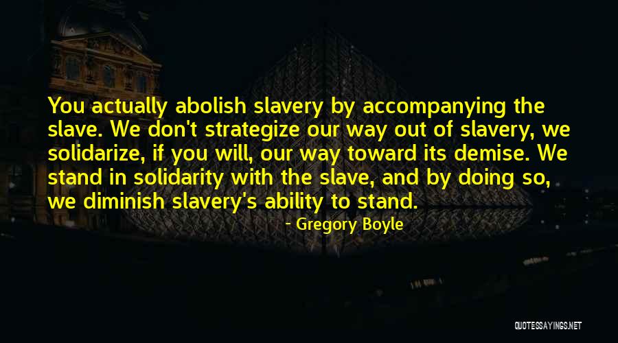 Our Demise Quotes By Gregory Boyle Our Demise Quotes By Gregory Boyle