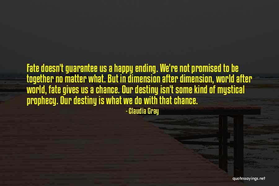Our Destiny Love Quotes By Claudia Gray Our Destiny Love Quotes By Claudia Gray
