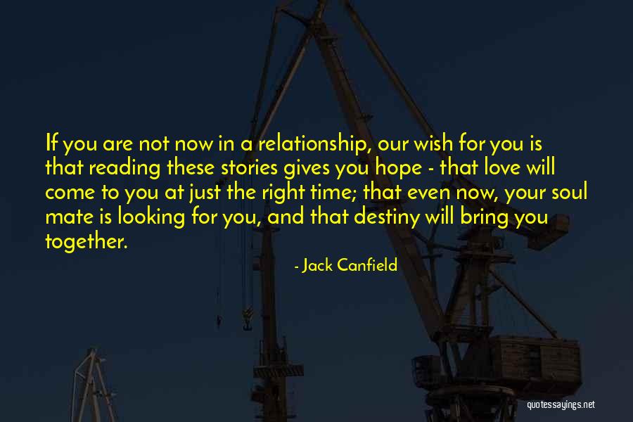 Our Destiny Love Quotes By Jack Canfield Our Destiny Love Quotes By Jack Canfield