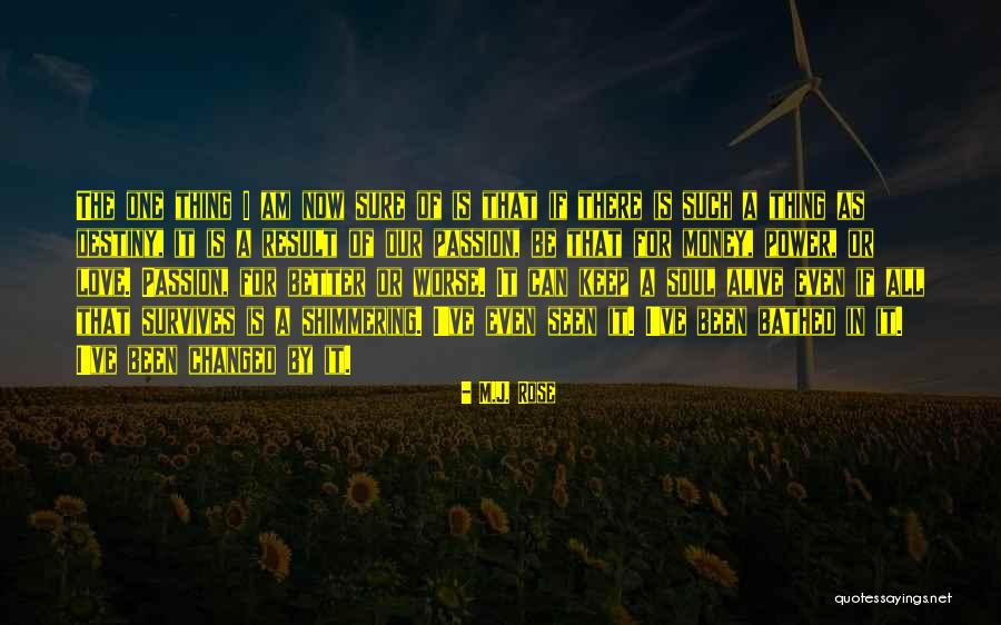 Our Destiny Love Quotes By M.J. Rose Our Destiny Love Quotes By M.J. Rose