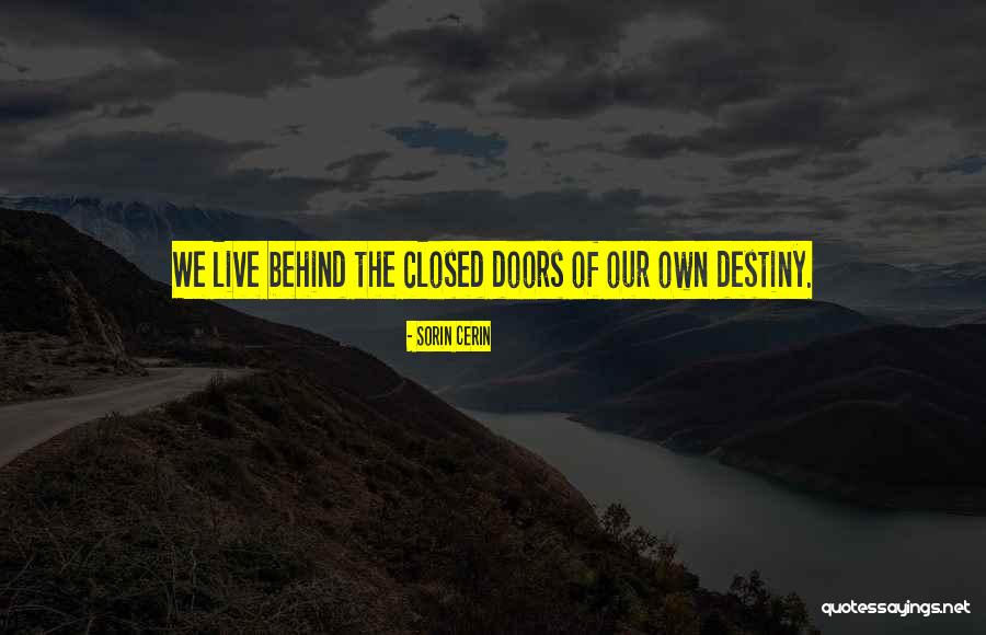 Our Destiny Love Quotes By Sorin Cerin Our Destiny Love Quotes By Sorin Cerin