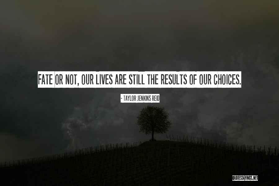 Our Destiny Love Quotes By Taylor Jenkins Reid Our Destiny Love Quotes By Taylor Jenkins Reid