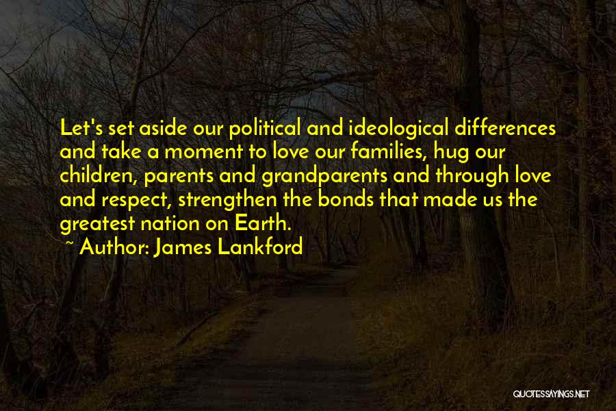 Our Differences Love Quotes By James Lankford