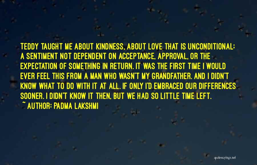 Our Differences Love Quotes By Padma Lakshmi