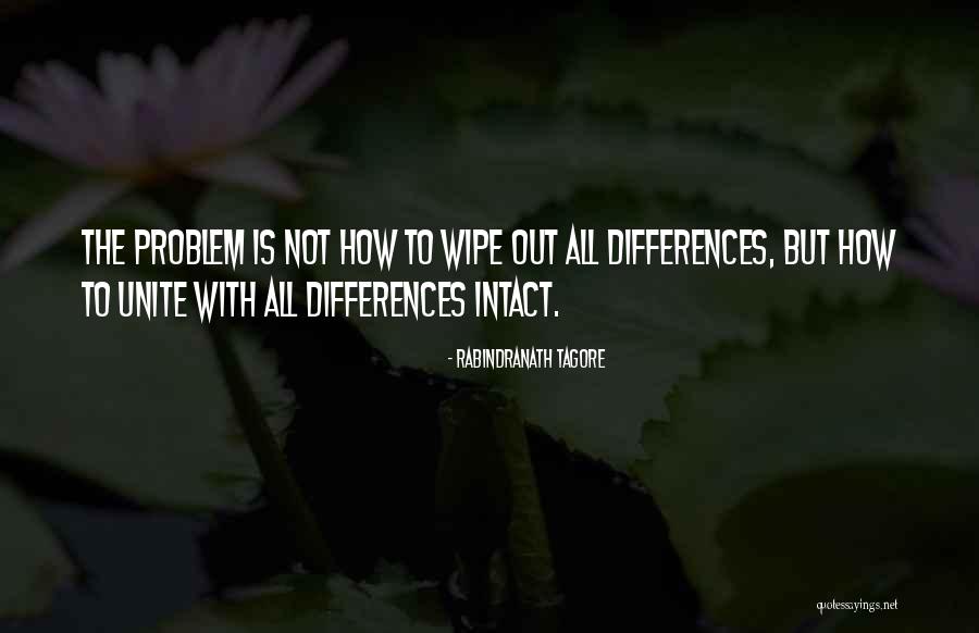 Our Differences Unite Us Quotes By Rabindranath Tagore