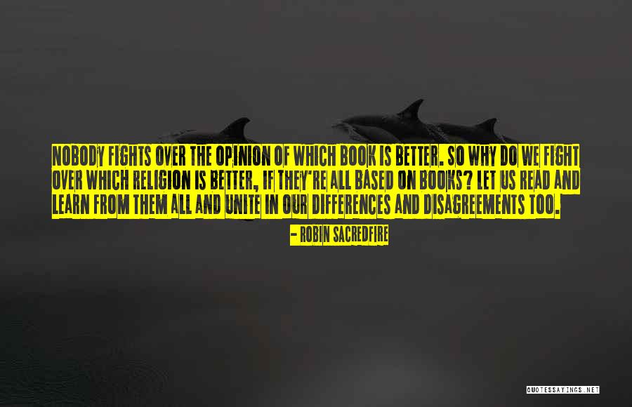 Our Differences Unite Us Quotes By Robin Sacredfire Our Differences Unite Us Quotes By Robin Sacredfire