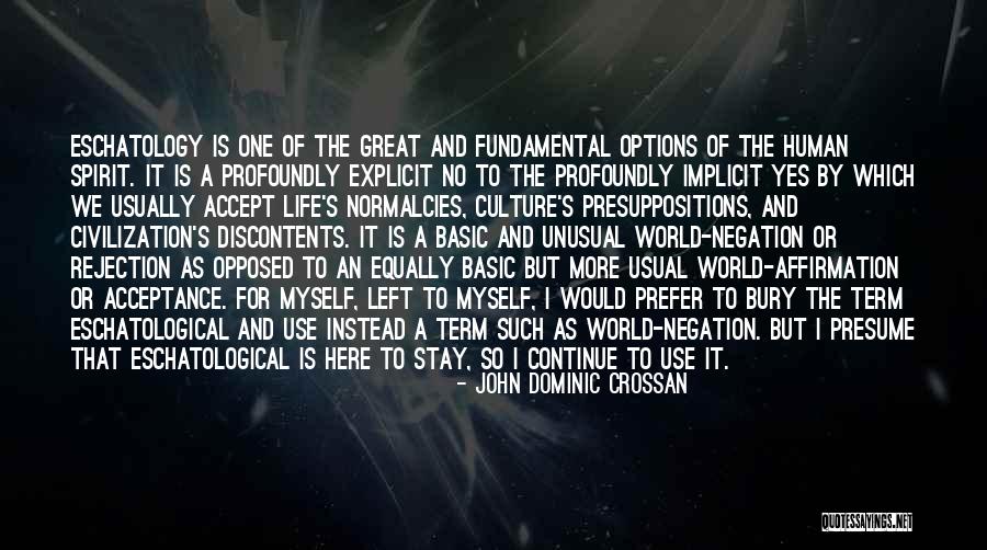 Our Discontents Quotes By John Dominic Crossan Our Discontents Quotes By John Dominic Crossan