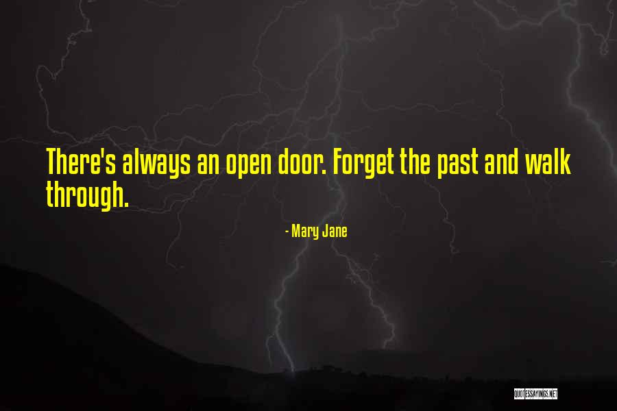 Our Door Is Always Open Quotes By Mary Jane Our Door Is Always Open Quotes By Mary Jane