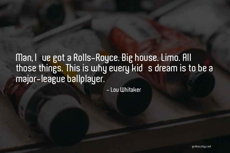Our Dream House Quotes By Lou Whitaker Our Dream House Quotes By Lou Whitaker