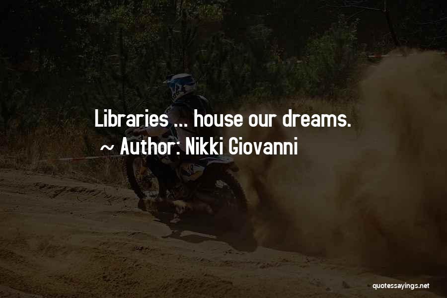 Our Dream House Quotes By Nikki Giovanni Our Dream House Quotes By Nikki Giovanni