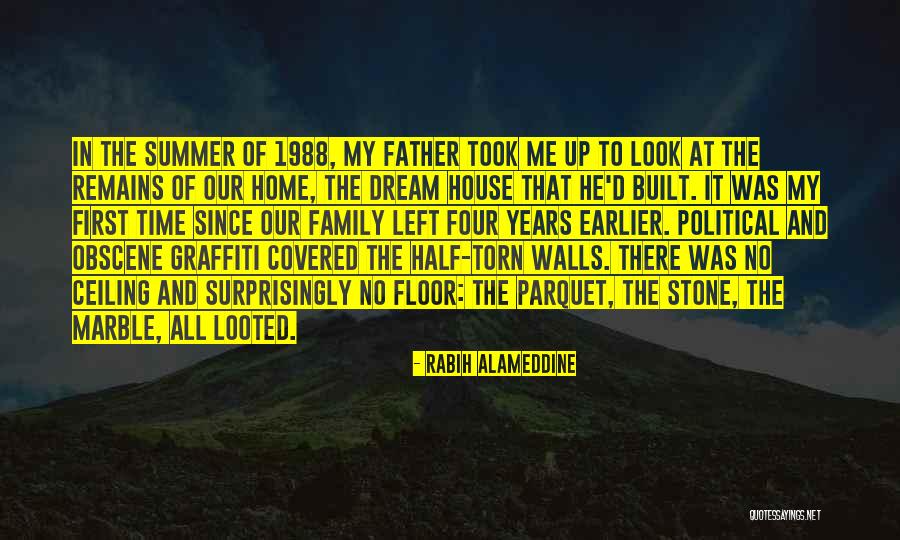 Our Dream House Quotes By Rabih Alameddine