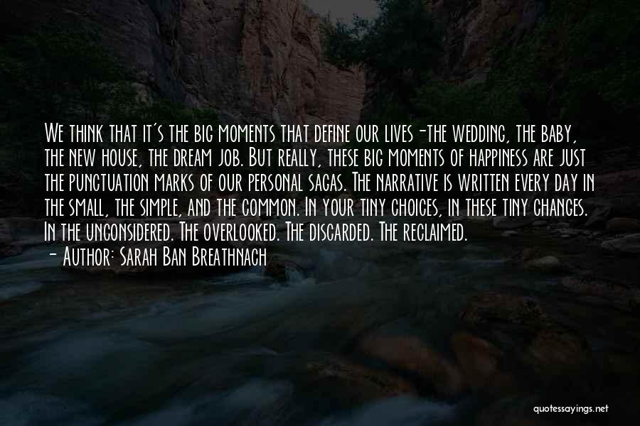 Our Dream House Quotes By Sarah Ban Breathnach