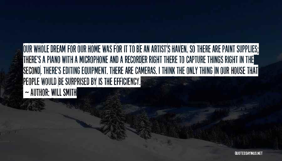 Our Dream House Quotes By Will Smith Our Dream House Quotes By Will Smith