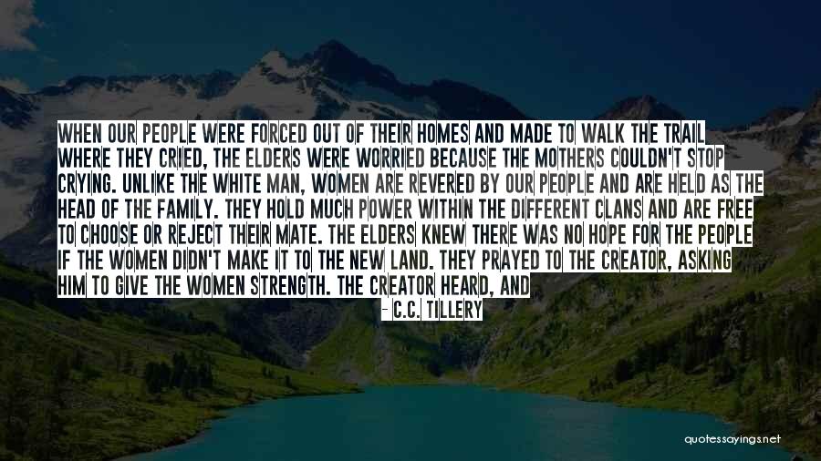 Our Elders Quotes By C.C. Tillery Our Elders Quotes By C.C. Tillery