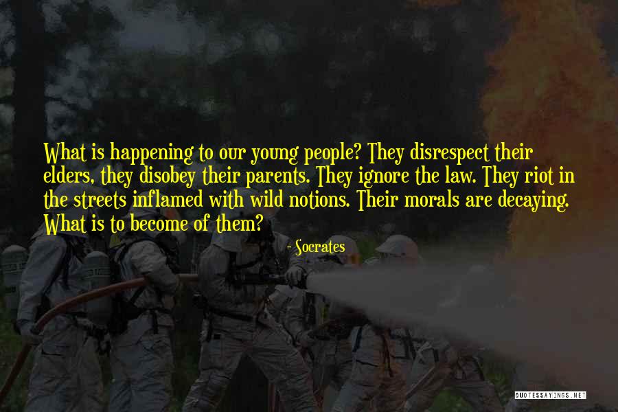 Our Elders Quotes By Socrates Our Elders Quotes By Socrates