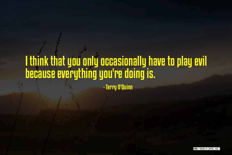 Our Exagmination Quotes By Terry O'Quinn Our Exagmination Quotes By Terry O'Quinn