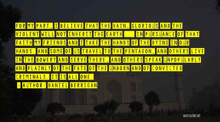 Our Faith Quotes By Daniel Berrigan