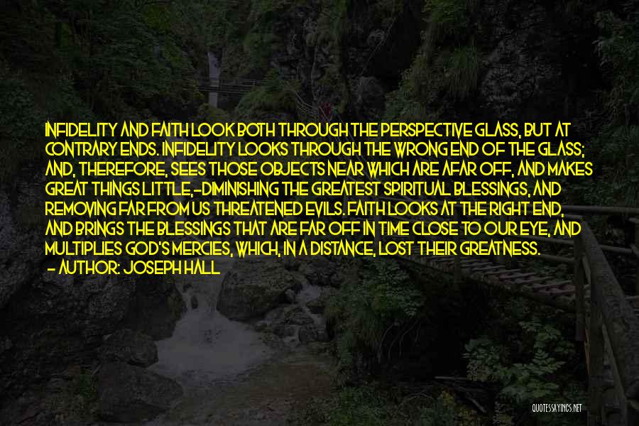 Our Faith Quotes By Joseph Hall