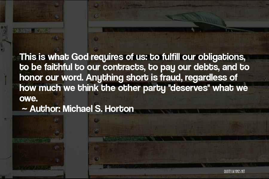 Our Faithful God Quotes By Michael S. Horton