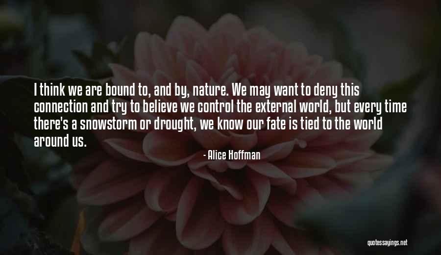 Our Fate Quotes By Alice Hoffman Our Fate Quotes By Alice Hoffman