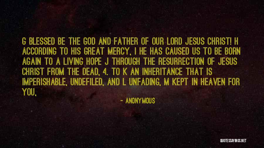 Our Father In Heaven Quotes By Anonymous