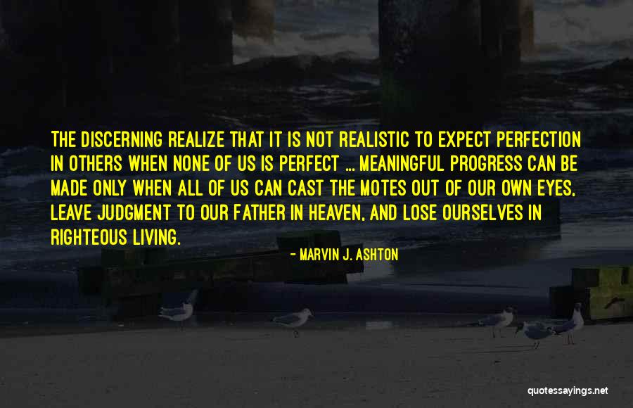 Our Father In Heaven Quotes By Marvin J. Ashton