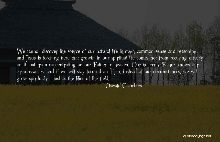 Our Father In Heaven Quotes By Oswald Chambers