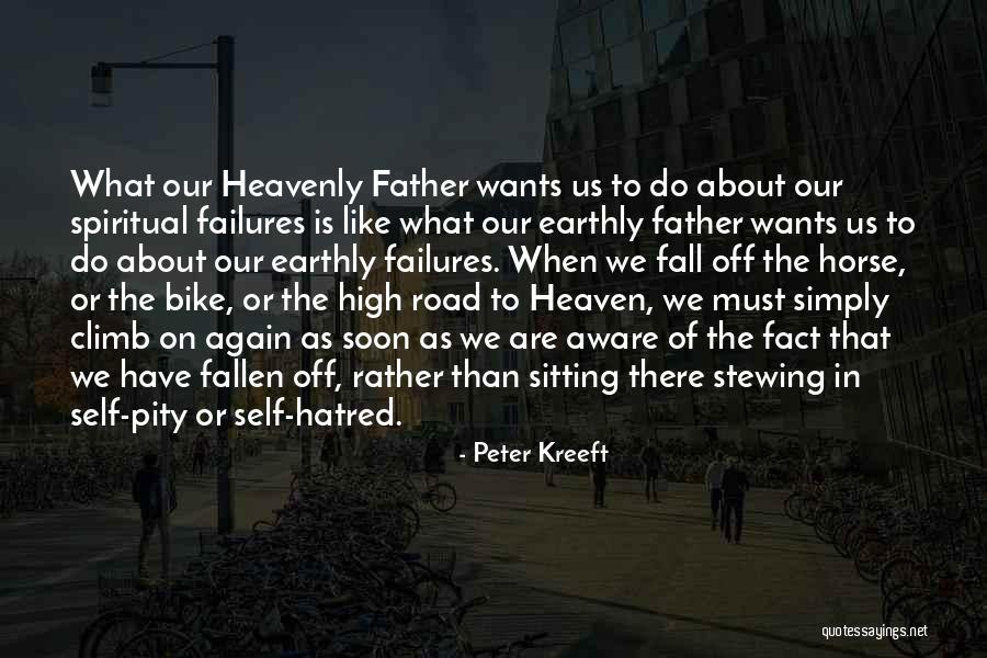 Our Father In Heaven Quotes By Peter Kreeft