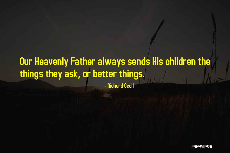 Our Father Prayer Quotes By Richard Cecil Our Father Prayer Quotes By Richard Cecil