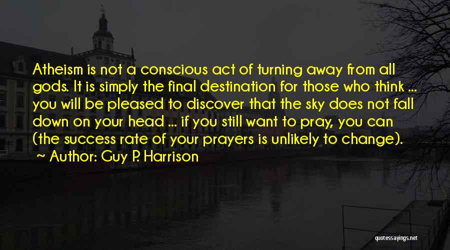 Our Final Destination Quotes By Guy P. Harrison