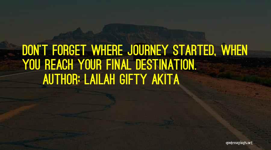 Our Final Destination Quotes By Lailah Gifty Akita