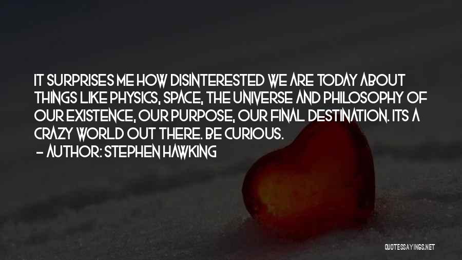 Our Final Destination Quotes By Stephen Hawking