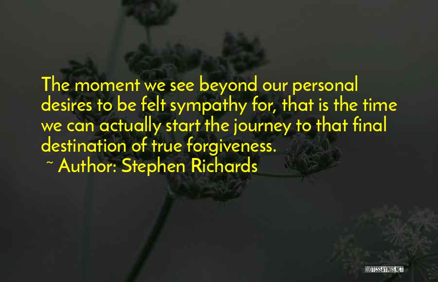 Our Final Destination Quotes By Stephen Richards