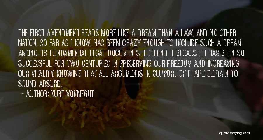 Our First Amendment Quotes By Kurt Vonnegut