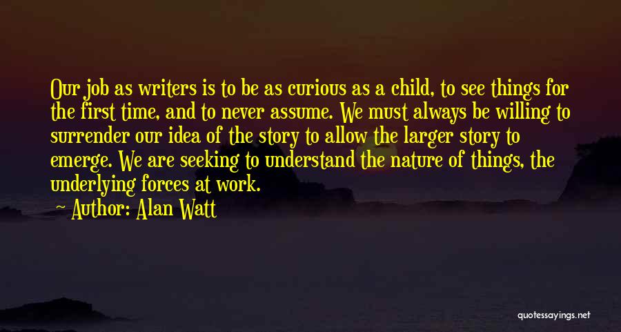 Our First Child Quotes By Alan Watt