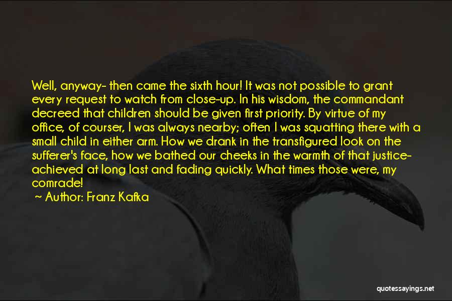 Our First Child Quotes By Franz Kafka