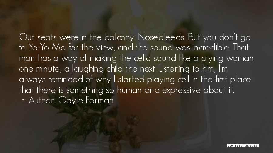 Our First Child Quotes By Gayle Forman